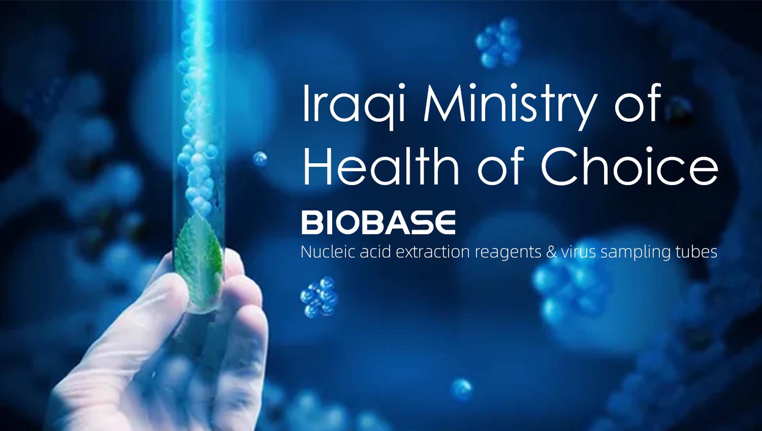 Nucleic acid extraction reagents and virus sampling tubes are sent to Iraq Iraqi Ministry of Health of Choice