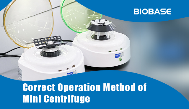 Correct Operation Method of Mini Centrifuge