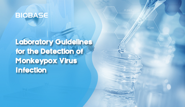 Laboratory Guidelines for the Detection of Monkeypox Virus Infection